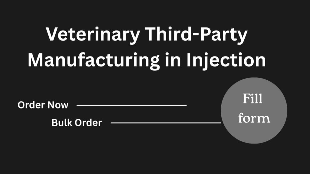 Veterinary Third-Party Manufacturing in Injection